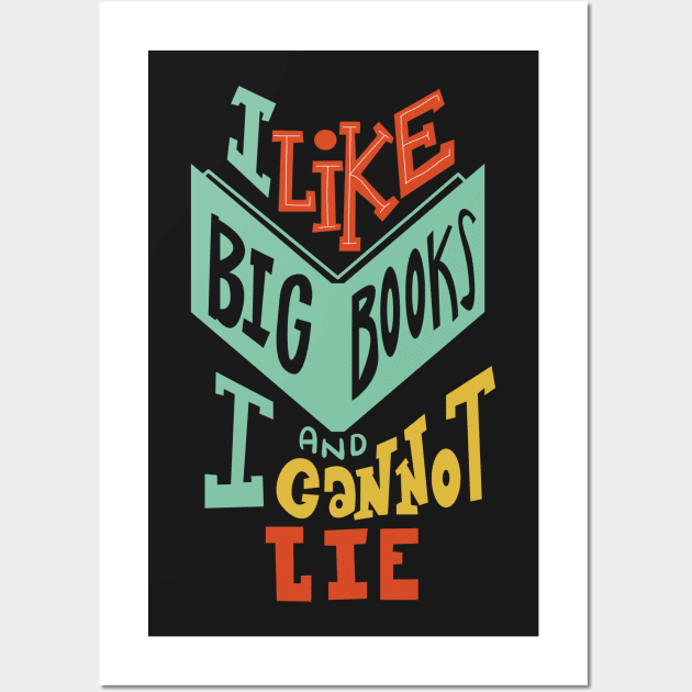 I Like Big Books and I Cannot Lie Wall Art by KsuAnn